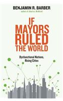 If Mayors Ruled the World