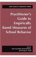 Practitioner's Guide to Empirically Based Measures of School Behavior