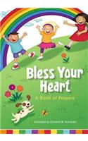 Bless Your Heart, a Book of Prayers