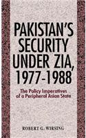 Pakistan's Security Under Zia