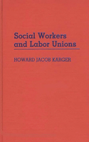 Social Workers and Labor Unions
