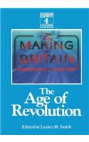 The Making of Britain: The Age of Revolution