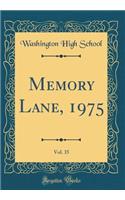 Memory Lane, 1975, Vol. 35 (Classic Reprint)