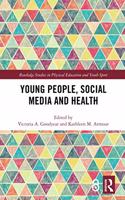 Young People, Social Media and Health