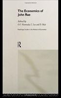 The Economics of John Rae (Routledge Studies in the History of Economics)