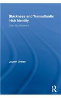 Blackness and Transatlantic Irish Identity