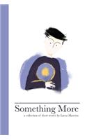 Something More: A collection of short stories by Lucas Moreira