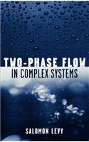 Two-Phase Flow in Complex Systems