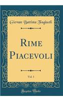 Rime Piacevoli, Vol. 1 (Classic Reprint)