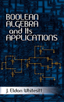 Boolean Algebra and its Applications: (Dover Books on Computer Science)