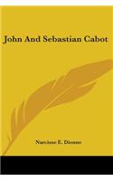 John And Sebastian Cabot