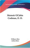 Memoir Of John Codman, D. D.
