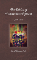 Ethics of Human Development -- Quick Guide