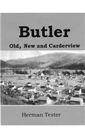 Butler; Old, New and Carderview