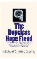 Dopeless Hope Fiend