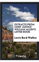 Extracts from Chief Justice William Allen's Letter Book