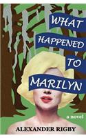 What Happened to Marilyn