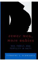 Fewer Men, More Babies