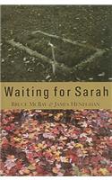Waiting for Sarah