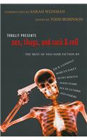 Sex, Thugs, And Rock & Roll