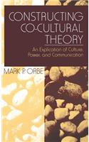 Constructing Co-Cultural Theory