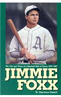 Jimmie Foxx: The Life and Times of a Baseball Hall of Famer, 1907-1967(English)