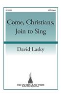 Come, Christians, Join to Sing