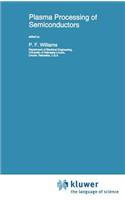 Plasma Processing of Semiconductors