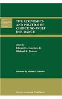 Economics and Politics of Choice No-Fault Insurance