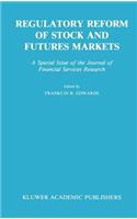 Regulatory Reform of Stock and Futures Markets