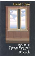 The Art of Case Study Research