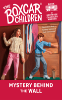 Mystery Behind the Wall: 17(17 The Boxcar Children Mysteries)