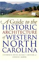 Guide to the Historic Architecture of Western North Carolina