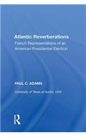 Atlantic Reverberations