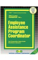 Employee Assistance Program Coordinator: Passbooks Study Guide