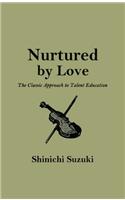 Nurtured by Love