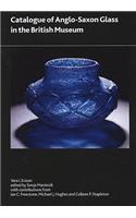Catalogue of Anglo-Saxon Glass in the British Museum