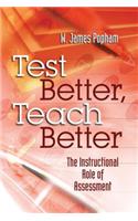 Test Better, Teach Better