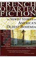 French Quarter Fiction: The Newest Stories of America's Oldest Bohemia