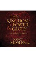 The Kingdom, Power and Glory CD Audio