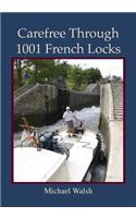 Carefree Through 1001 French Locks