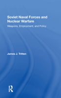 Soviet Naval Forces And Nuclear Warfare
