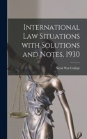 International Law Situations With Solutions and Notes, 1930