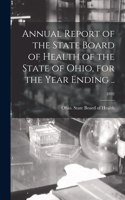 Annual Report of the State Board of Health of the State of Ohio, for the Year Ending ..; 1892