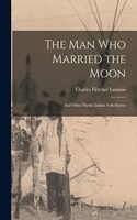 man who Married the Moon