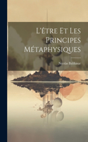 L'être Et Les Principes Métaphysiques