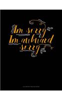 Im Sorry Im Awkward Sorry: Calligraphy Practice Paper(83 Calligraphy Practice Paper)