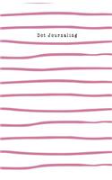 Dot Journaling: Dotted Bullet Math Composition Notebook for Journal, Drawing, Sketch, Design Paper and Planner-Calligraphy Pink Line Notebooks