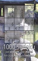 1000 Sudoku von einfach über mittel hin zu schwer und extrem: Rätselbuch inkl. Lösungen - auch perfekt als Geschenk für Jugendliche, Erwachsene, Großeltern und Senioren