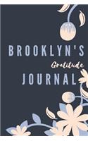 Brooklyn's Gratitude Journal: Personalized Gratitude Journal For Teen Girls, 100 Page Daily Gratitude Diary With Doodle Space For Teen Girls, Women & Kids.